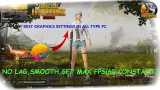 PUBG Mobile BEST Settings to WIN IN HIGH AND LOW- END PC!!(NO LAG,MAX FPS) (NEW UPDATES)
