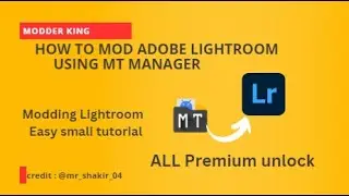 LEARN MODDING | How to MOD LightRoom using MT Manager | Smali Reverse Engineering |2023