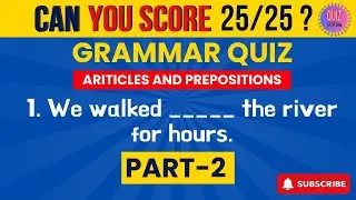Articles and Prepositions Grammar Quiz | Part - 2 |