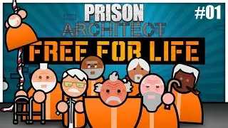 Welcome to the Eternal Prison! | Prison Architect Free For Life #1