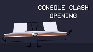 Console Clash Opening