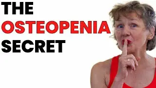 What You Doctor Won't Tell You About Osteopenia