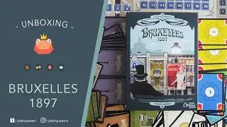 BRUXELLES 1897 | Unboxing