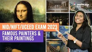 GK for NIFT/NID Entrance Exam 2023 | Famous PAINTERS & Their PAINTINGS | Design Exam 2023