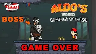 Aldo's World GAME OVER - Levels 111-120 + BOSS (gameplay 2024)