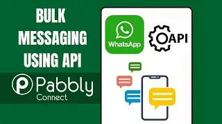 How to Bulk Message Using WhatsApp API in Pabbly Connect