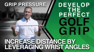 AXYS Golf   How to Develop an Anatomically Perfect Grip   Part 3  Grip Pressure