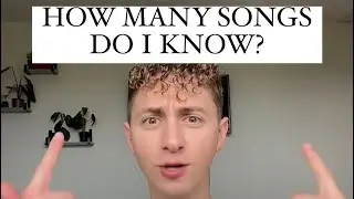 How many songs do I know?