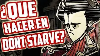 ¿QUÉ HACER en DON'T STARVE? | Guía en Español | Don't Starve Together