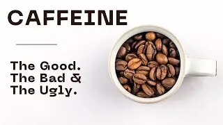 What does CAFFEINE do to your BODY and BRAIN