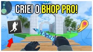 CRIEI O JOGO BHOP PRO PELO CELULAR!!!