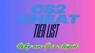 CS2 Cheat Tier List | PART 1