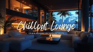 Relaxing Vibe Best Chill Lounge 2024 #2024Music #ChillVibes #LoungeHouse #Unwind #Chillout #MusicMix