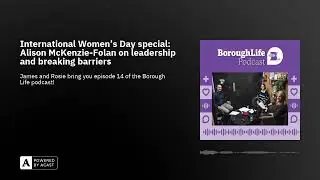 International Women’s Day special: Alison McKenzie-Folan on leadership and breaking barriers