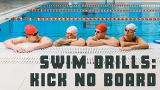 Swim Drills: Kick No Board (KNB)