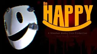 Sheehan Media Club - Be Happy