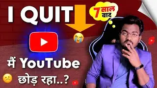 I Quit YouTube ! My LAST Video || Dev Sahani Tech