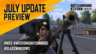 [ENGLISH] JULY Update Patch Notes Preview - BATTLEGROUNDS MOBILE INDIA