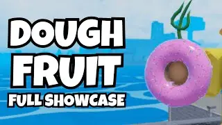 Dough Fruit V1 & V2 FULL Showcase [King Legacy]