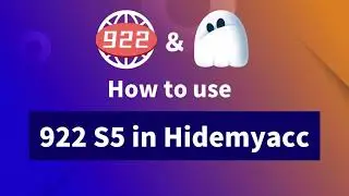How to use the 922 S5 Proxy in Hidemyacc？More than 200 million fresh IP addresses worldwide.