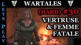 WARTALES - HARD/HARD #30 || Vertruse & Femme Fatale || Lets Play