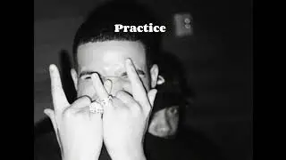 Drake-Practice
