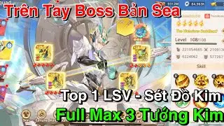 Tây Du VNG | Trên Tay Nick Siêu Boss Bản Sea - Với Full Tướng Kim Và Sét Đồ Kim