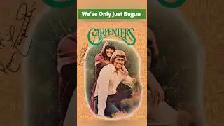 Carpenters - We've Only Just Begun