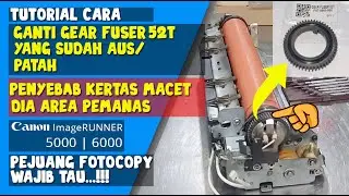 ATASI KERTAS MACET PADA UNIT PEMANAS | MESIN FOTOCOPY CANON IR5000/6000