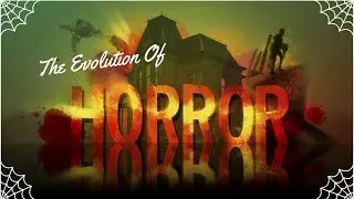 The Evolution Of Horror By Vincent Kendall