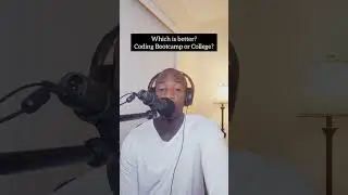 Which Is Better....College or a Coding Bootcamp?