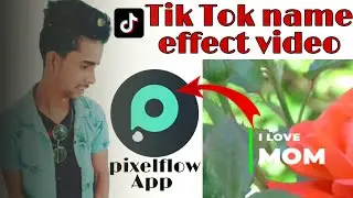 Tik Tok pixelflow Aap  effect video new trending video