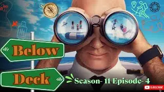 Below Deck Season 11 Episode 4 | Release Date | Spoiler | Explanation |