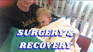 TONSIL & ADENOID REMOVAL w/ BLIND TODDLER.