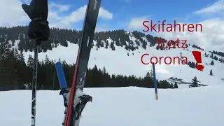 Skifahren trotz Corona?!!!