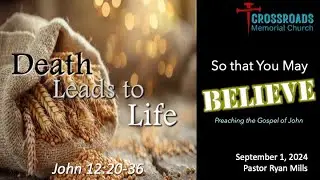 1 Sep 24  |  Death Leads to Life