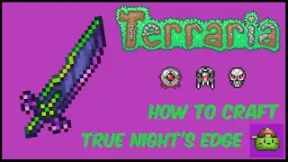 How To Craft True Night's Edge In Terraria | Terraria 1.4.4.9