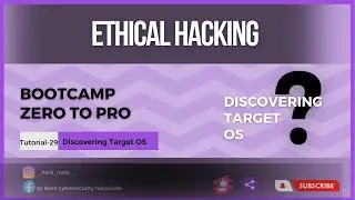 Complete Ethical Hacking Bootcamp 2023 Zero to pro || Discovering Target OS tutorial -29