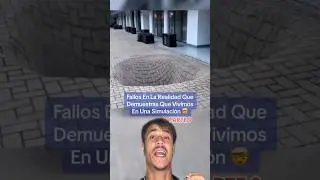 Fallos En La Realidad Que Demuestran Que Vivimos En Una Simulación Parte 9 🤯 