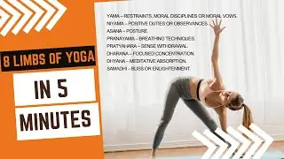 The 8 Limbs Of Yoga Explained In 5 Minutes
