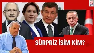 SÜRPRİZ İSİM KİM? #erdoğan #meralakşener #ahmetdavutoğlu #kemalkılıçdaroğlu  #cemtoker