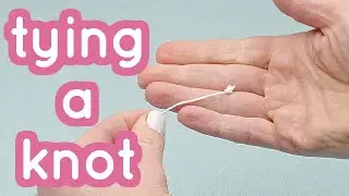 How to tie a knot - Basics series #4 - Embroidery for beginners - Tutorial