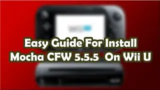Consoleinfo The easiest way For install CFW 5.5.5 On Wii U In Just 11 Minutes Guide Step By Step