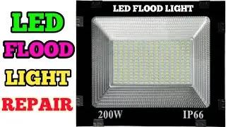 LED FLOOD LIGHT REPAIR // How to Repair LED FLOOD LIGHT