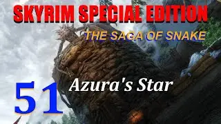 Let's Play Skyrim SE: The Saga of Snake. Ep.51 Azura's Star
