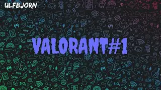 Побегали в Valorant #1
