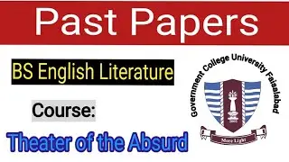 GCUF past papers | BS English Literature past papers | Theater of the Absurd past papers 