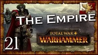 [21] ARCH LECTOR VS GRAVE - Total War: Warhammer Empire Campaign Lore Series | SurrealBeliefs