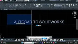 AutoCAD to solid works converter ??
