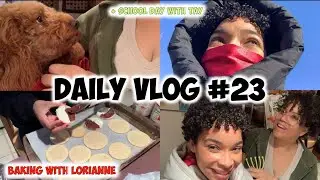 Daily VLOG #23 | Spend The Day With Us | Tay’s School Day + Baking with LoriAnne